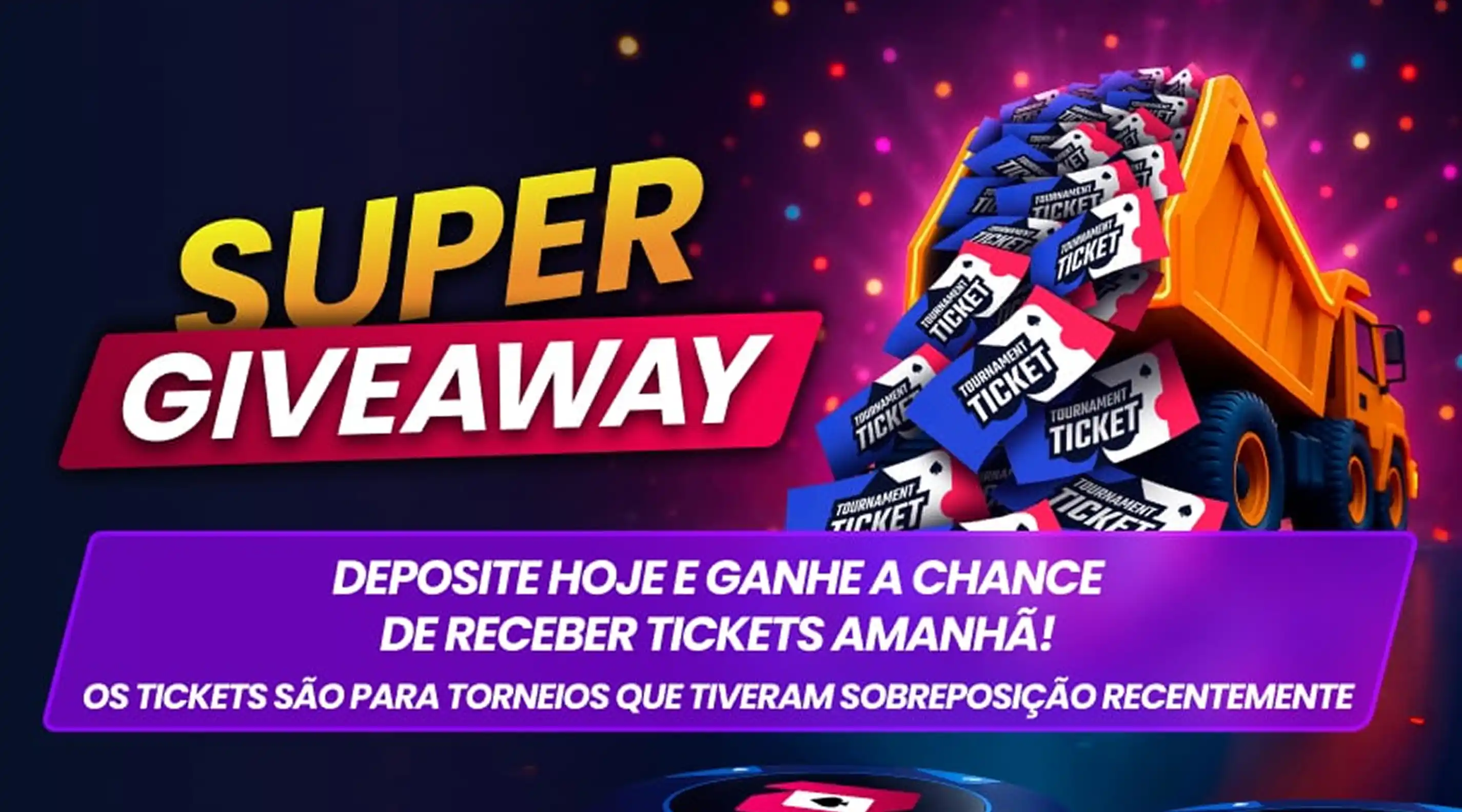 Deposite e ganhe tickets grátis com o Super Giveaway!