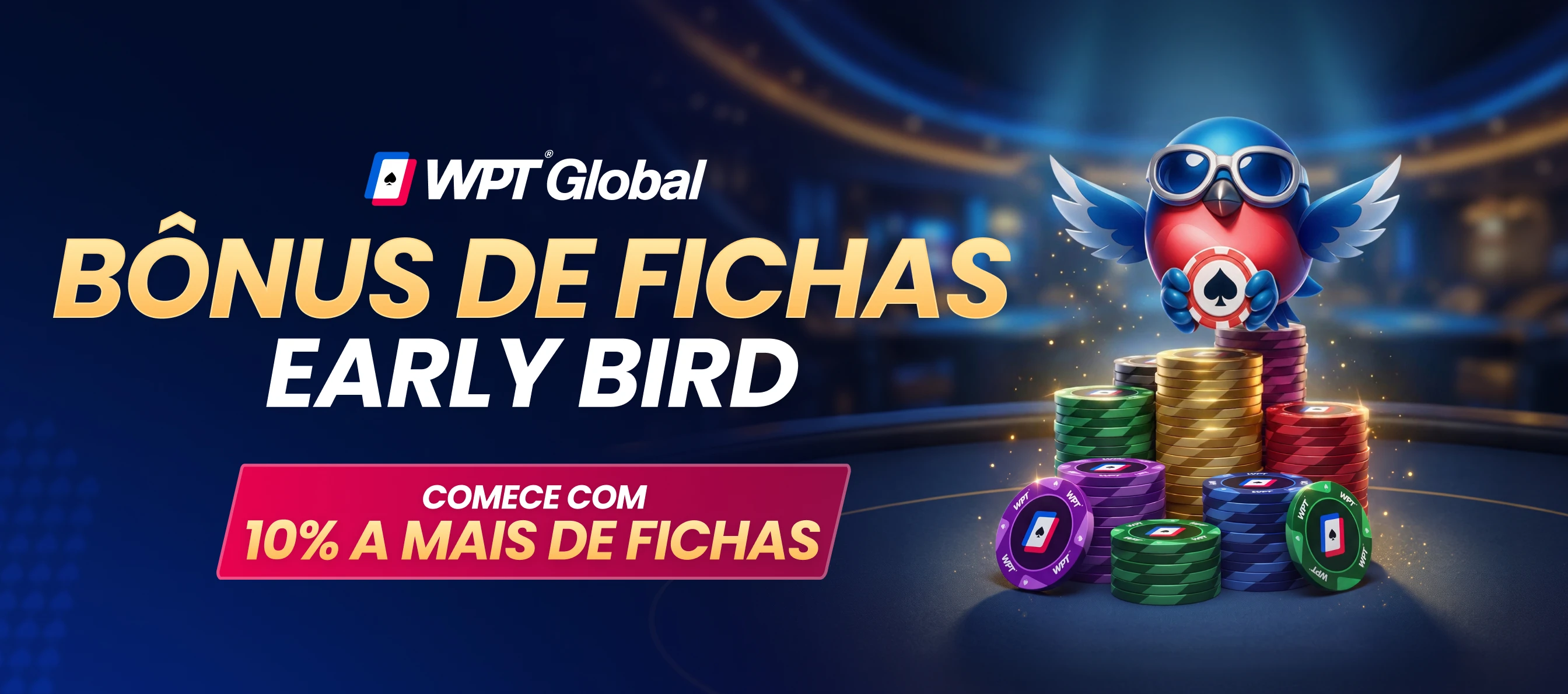 Fichas Bônus Early Bird