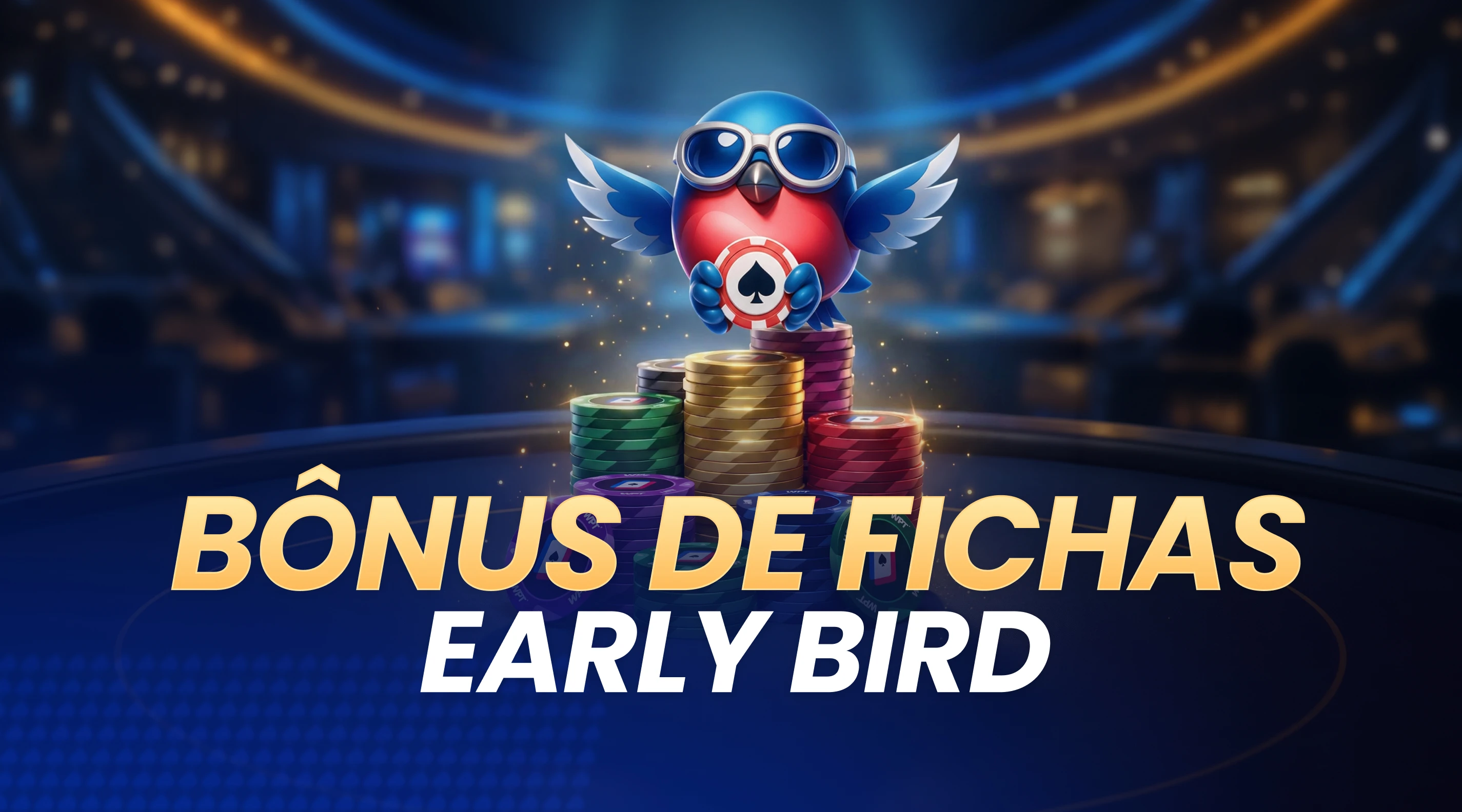 Fichas Bônus Early Bird