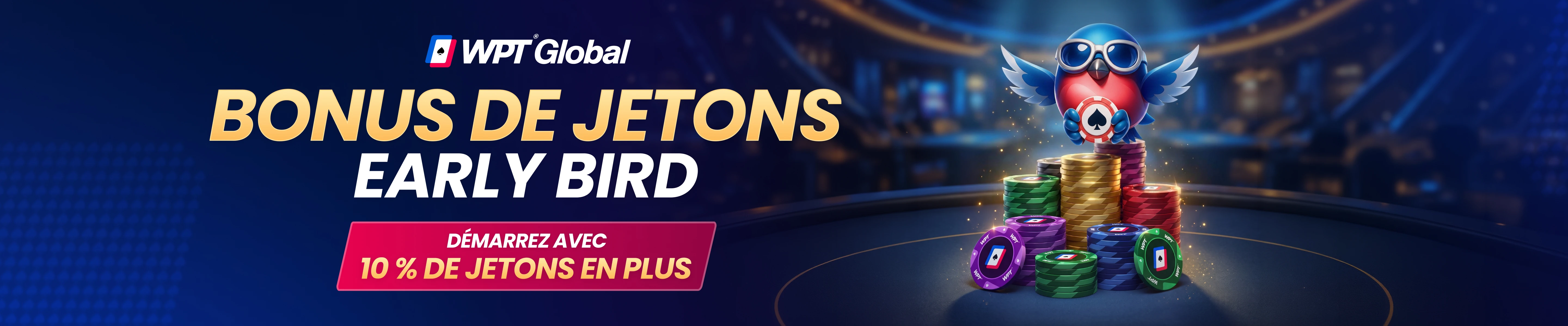 Jetons bonus pour inscription précoce